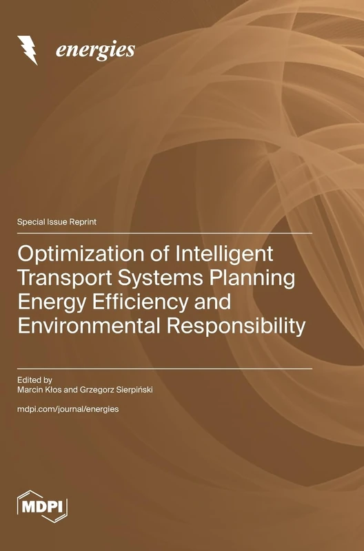 Optimization of Intelligent Transport Systems Planning Energy Efficiency and Environmental Responsibility