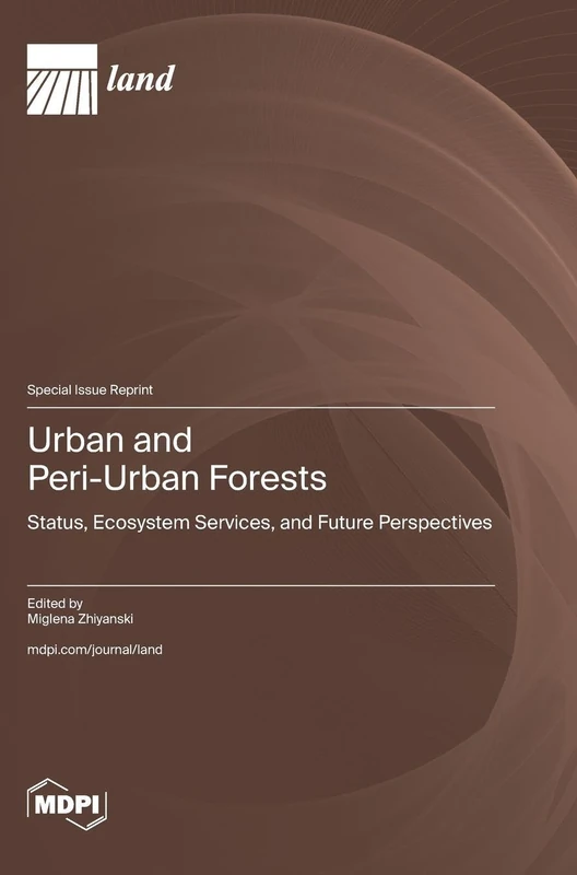 Urban and Peri-Urban Forest: Status, Ecosystem Services, and Future Perspectives - Image 1
