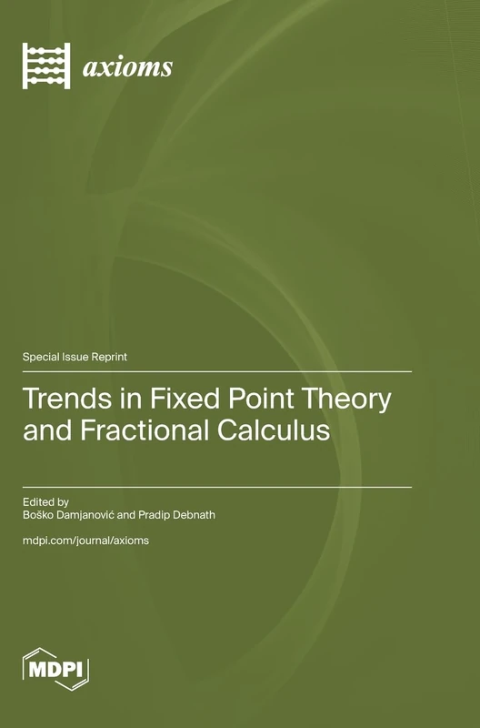 Trends in Fixed Point Theory and Fractional Calculus