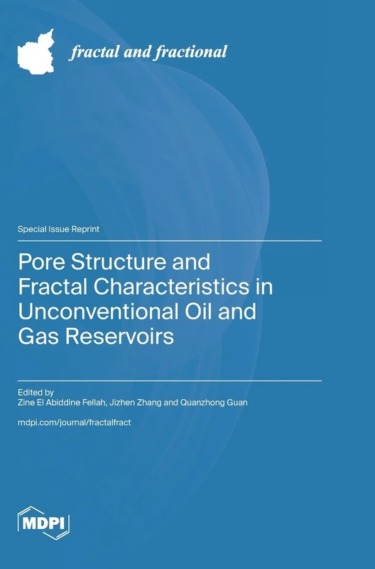 Pore Structure and Fractal Characteristics in Unconventional Oil and Gas Reservoirs