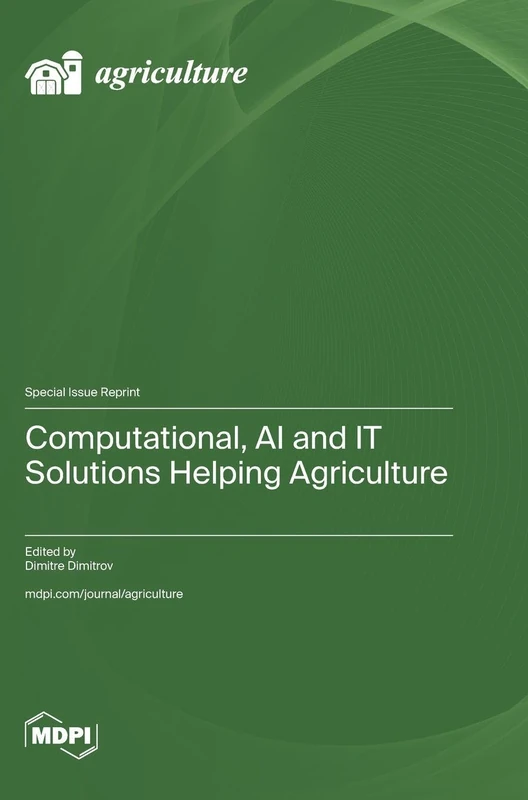 Computational, AI and IT Solutions Helping Agriculture