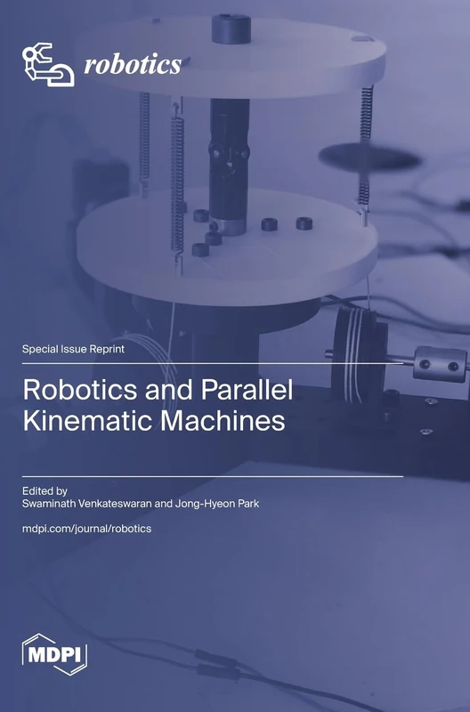 Robotics and Parallel Kinematic Machines - Image 1