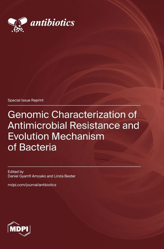Genomic Characterization of Antimicrobial Resistance and Evolution Mechanism of Bacteria