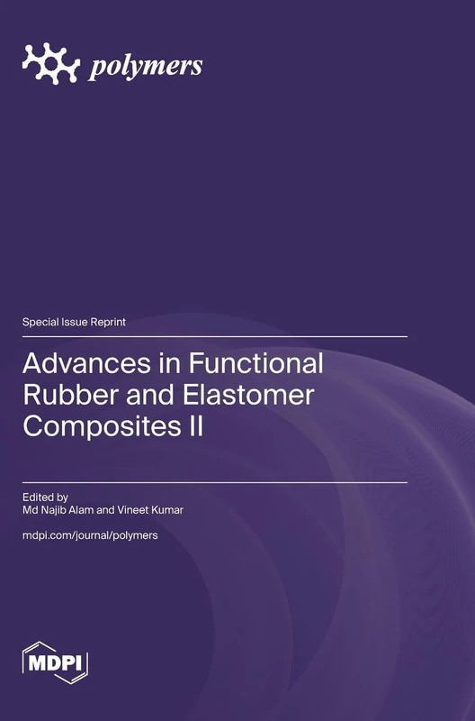 Advances in Functional Rubber and Elastomer Composites II