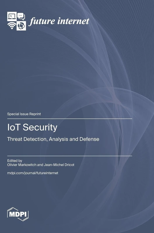IoT Security: Threat Detection, Analysis and Defense