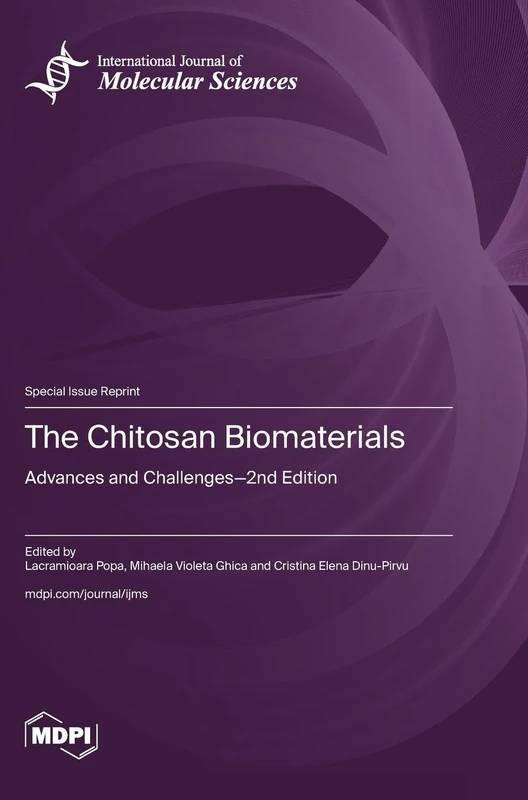 The Chitosan Biomaterials: Advances and Challenges-2nd Edition