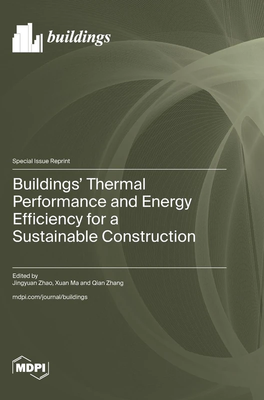 Buildings' Thermal Performance and Energy Efficiency for a Sustainable Construction - Image 1
