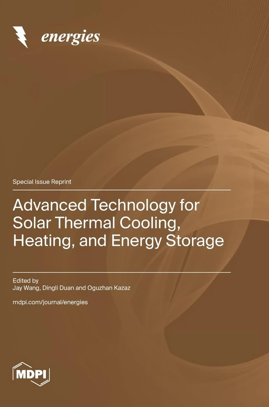 Advanced Technology for Solar Thermal Cooling, Heating, and Energy Storage