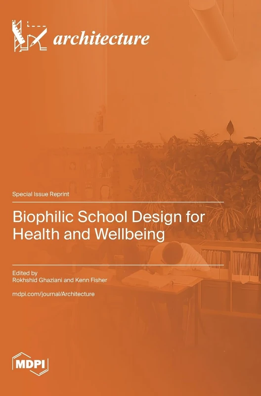 Biophilic School Design for Health and Wellbeing
