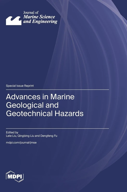 Advances in Marine Geological and Geotechnical Hazards