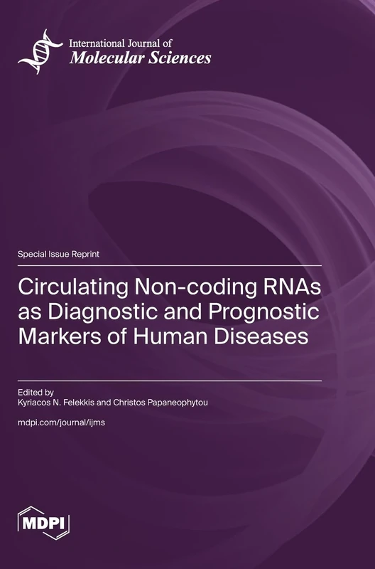 Circulating Non-coding RNAs as Diagnostic and Prognostic Markers of Human Diseases