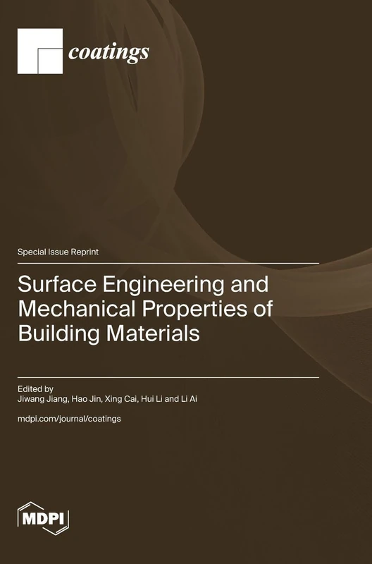 Surface Engineering and Mechanical Properties of Building Materials