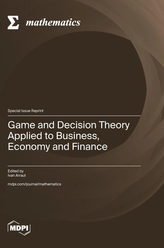 Game and Decision Theory Applied to Business, Economy and Finance - Image 1