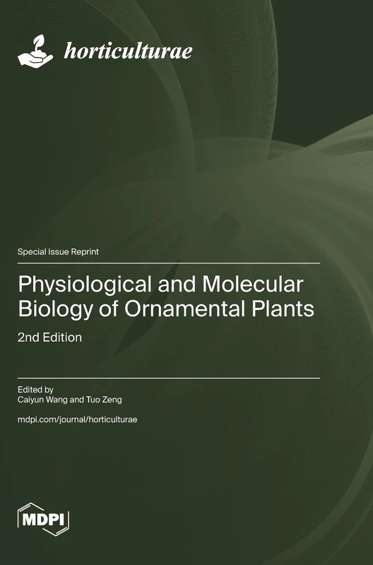 Physiological and Molecular Biology of Ornamental Plants: 2nd Edition