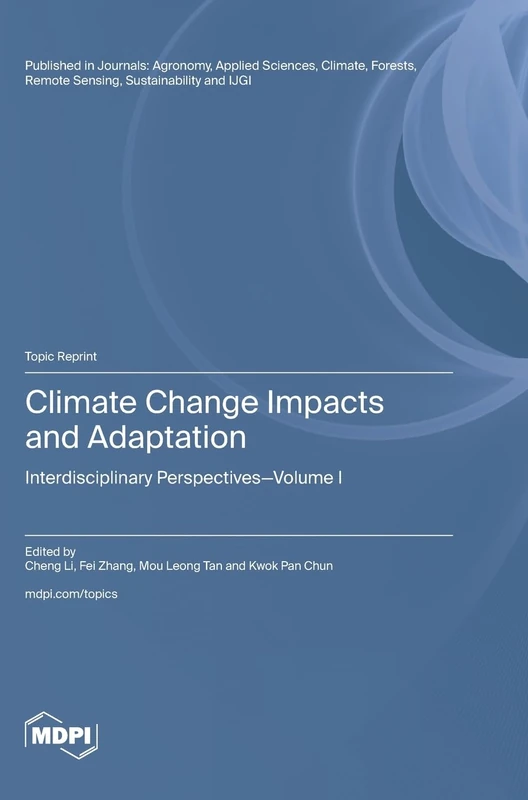 Climate Change Impacts and Adaptation: Interdisciplinary Perspectives-Volume I - Image 1