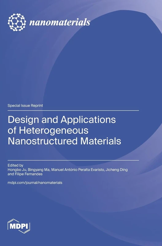 Design and Applications of Heterogeneous Nanostructured Materials
