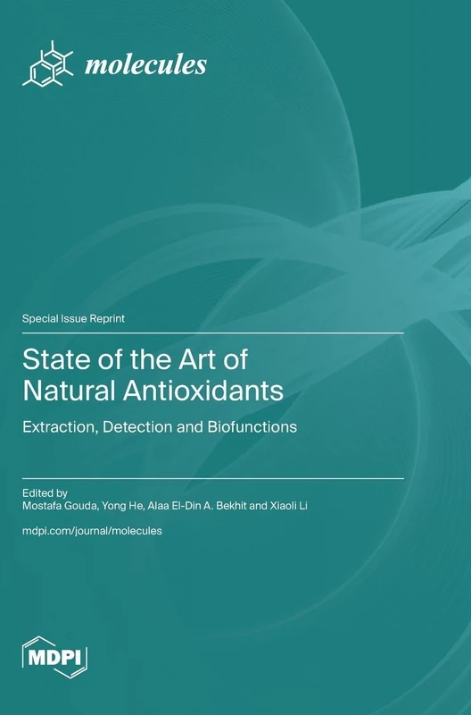State of the Art of Natural Antioxidants: Extraction, Detection and Biofunctions