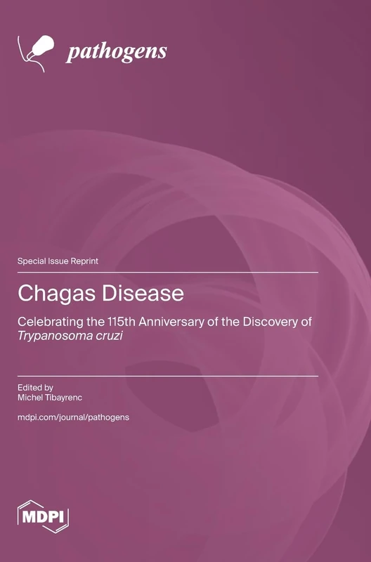 Chagas Disease: Celebrating the 115th Anniversary of the Discovery of Trypanosoma cruzi - Image 1