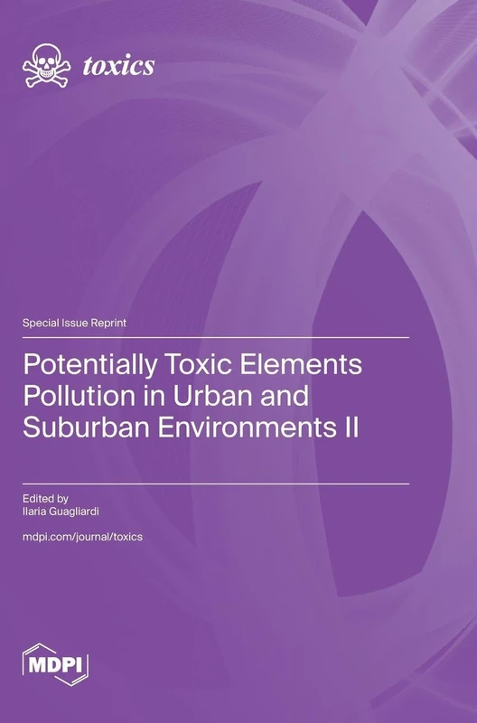 Potentially Toxic Elements Pollution in Urban and Suburban Environments II