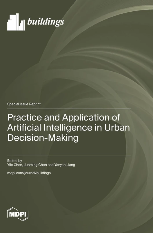 Practice and Application of Artificial Intelligence in Urban Decision-Making