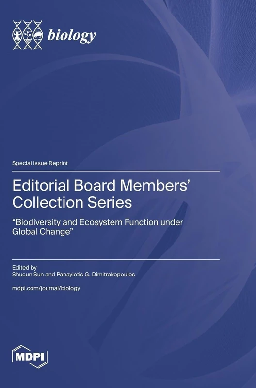 Editorial Board Members' Collection Series: "Biodiversity and Ecosystem Function under Global Change"