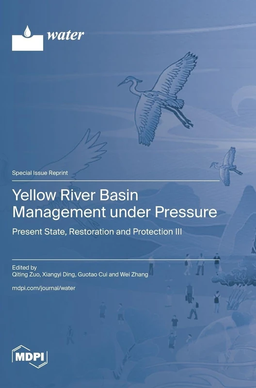 Yellow River Basin Management under Pressure: Present State, Restoration and Protection III - Image 1