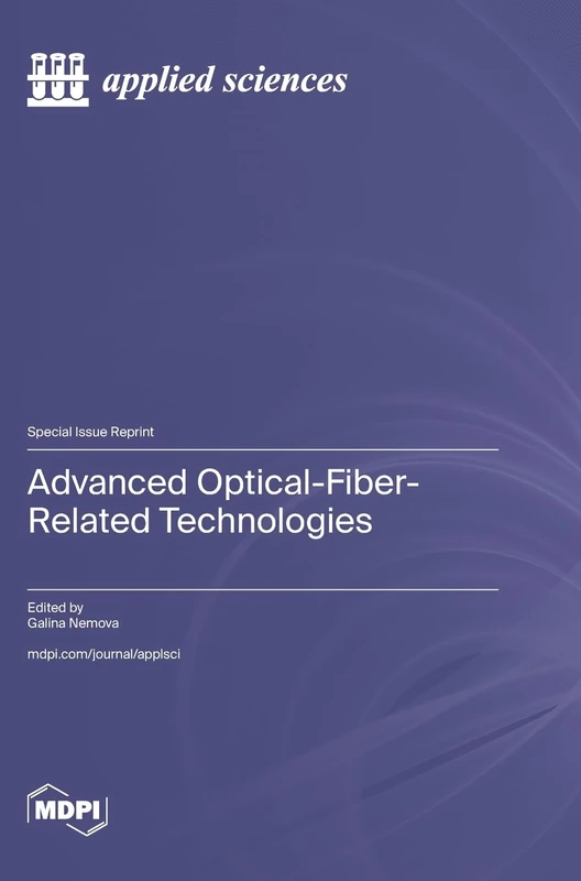 Advanced Optical-Fiber-Related Technologies