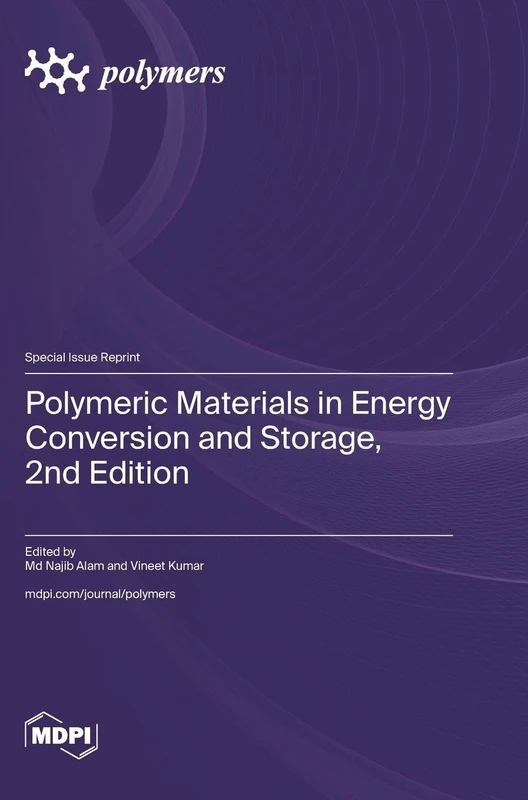 Polymeric Materials in Energy Conversion and Storage, 2nd Edition