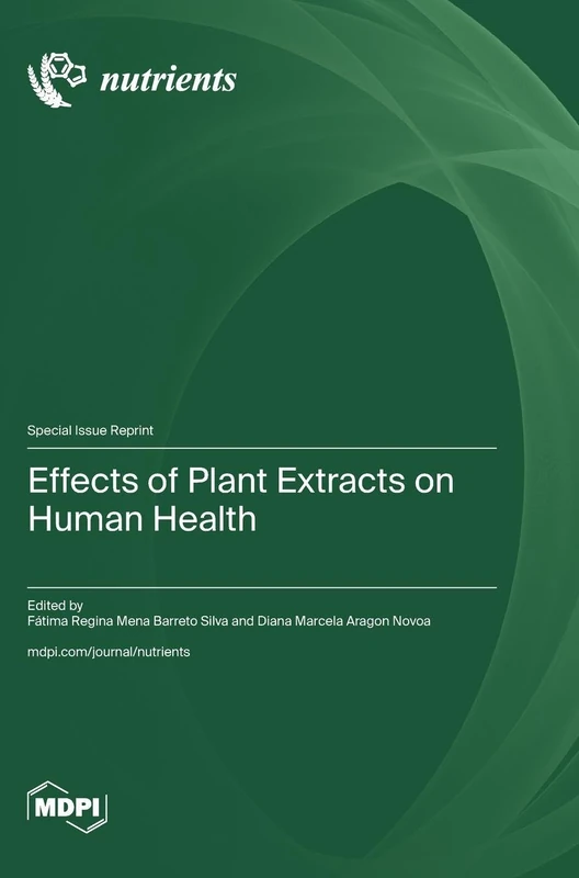 Effects of Plant Extracts on Human Health