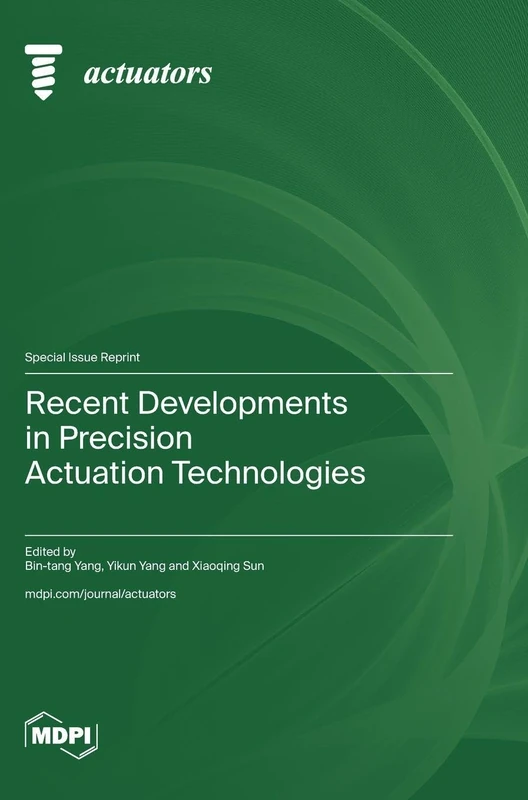 Recent Developments in Precision Actuation Technologies - Image 1