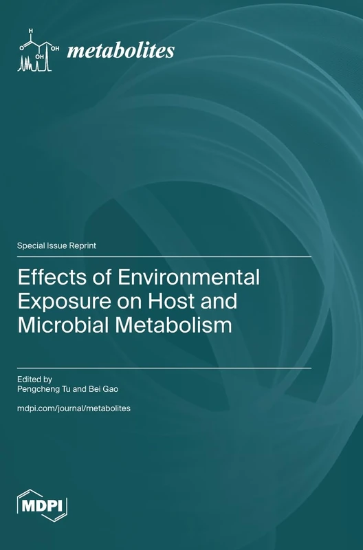 Effects of Environmental Exposure on Host and Microbial Metabolism