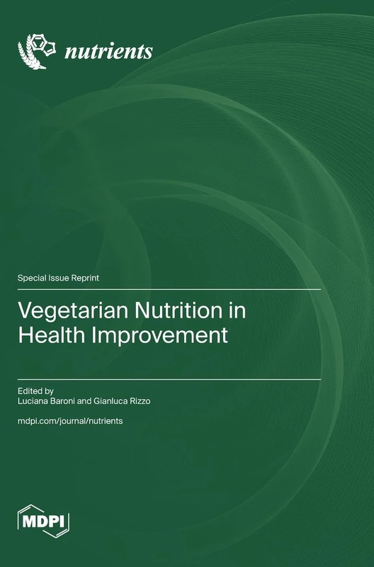 Vegetarian Nutrition in Health Improvement