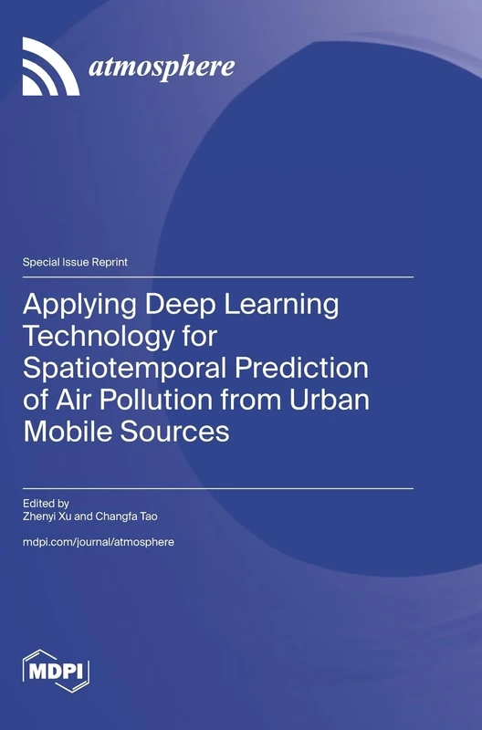 Applying Deep Learning Technology for Spatiotemporal Prediction of Air Pollution from Urban Mobile Sources - Image 1