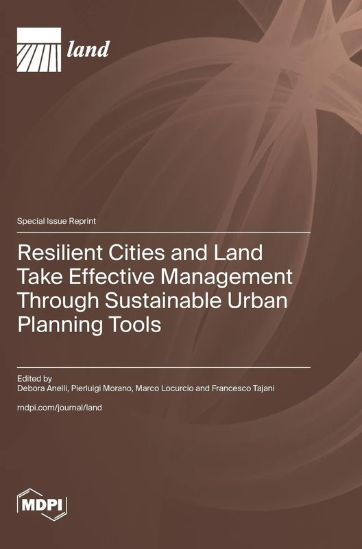 Resilient Cities and Land Take Effective Management Through Sustainable Urban Planning Tools - Image 1