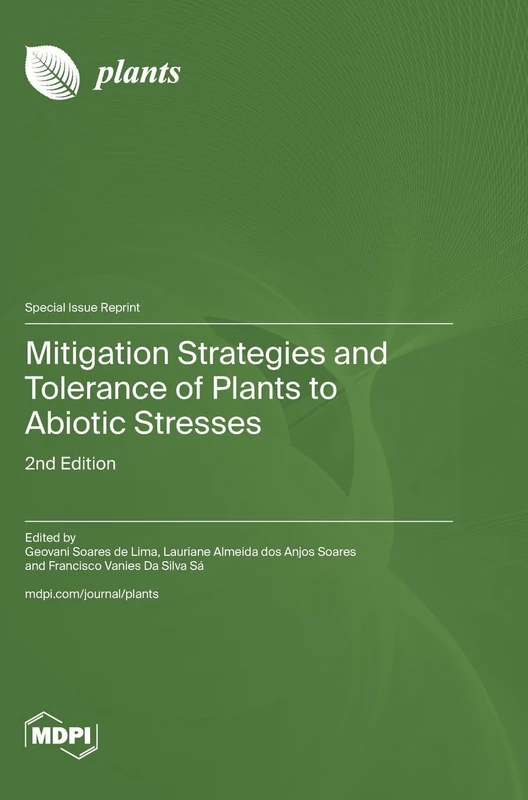 Mitigation Strategies and Tolerance of Plants to Abiotic Stresses: 2nd Edition