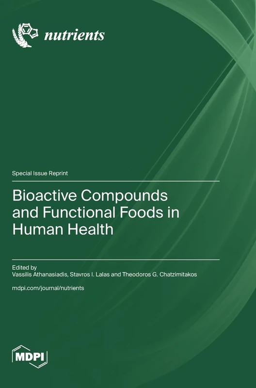 Bioactive Compounds and Functional Foods in Human Health