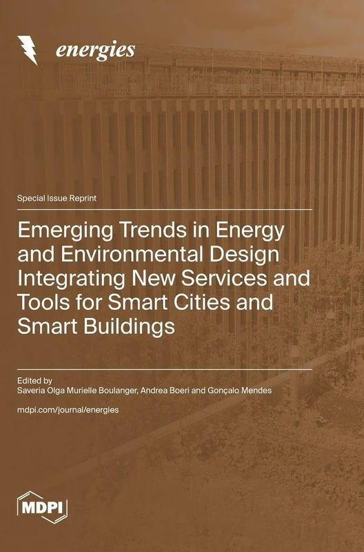 Emerging Trends in Energy and Environmental Design Integrating New Services and Tools for Smart Cities and Smart Buildings