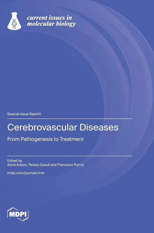 Cerebrovascular Diseases: From Pathogenesis to Treatment