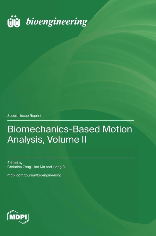 Biomechanics-Based Motion Analysis, Volume II