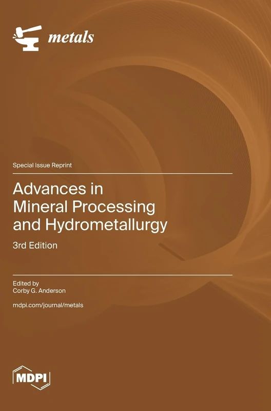 Advances in Mineral Processing and Hydrometallurgy