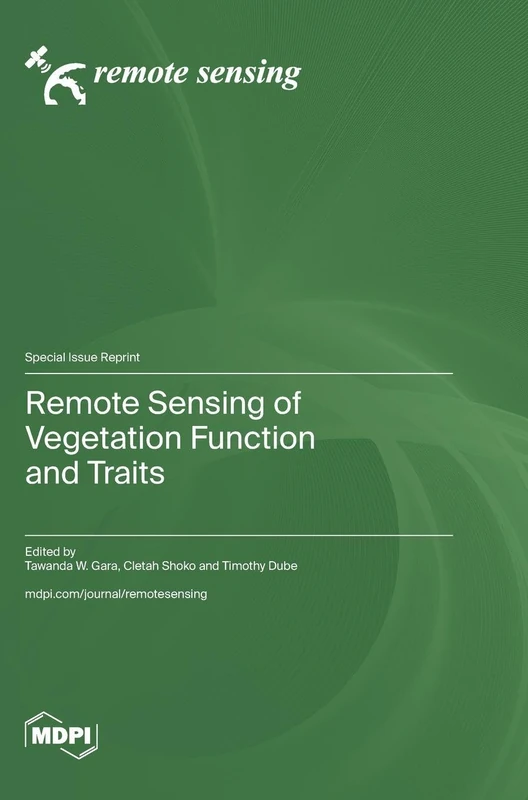 Remote Sensing of Vegetation Function and Traits