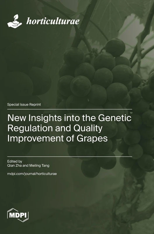 New Insights into the Genetic Regulation and Quality Improvement of Grapes