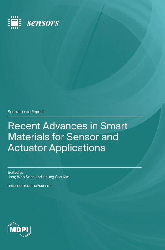 Recent Advances in Smart Materials for Sensor and Actuator Applications