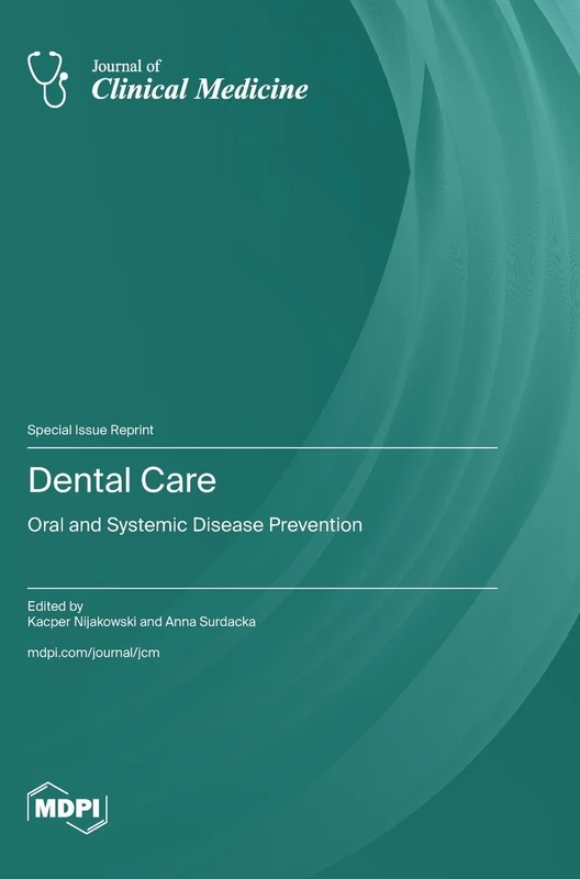Dental Care: Oral and Systemic Disease Prevention