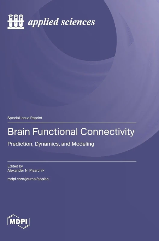 Brain Functional Connectivity: Prediction, Dynamics, and Modeling - Image 1