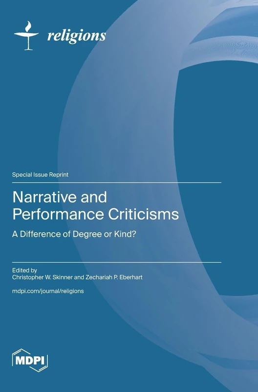 Narrative and Performance Criticisms: A Difference of Degree or Kind?
