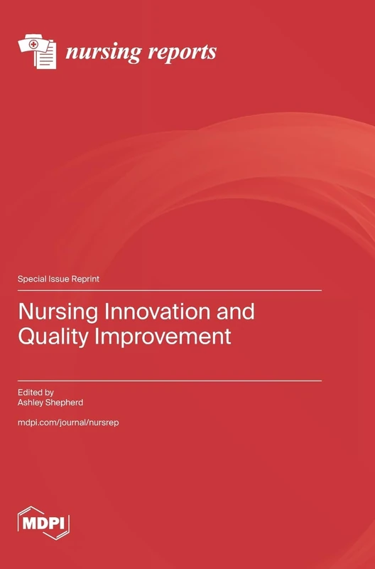Nursing Innovation and Quality Improvement