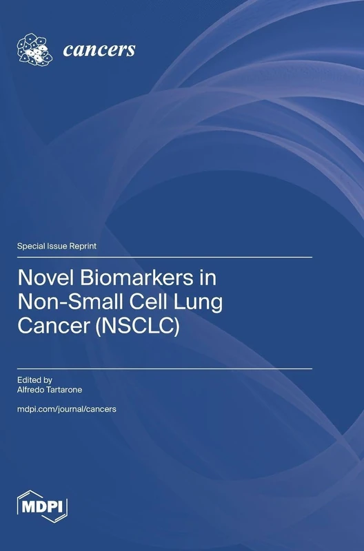 Novel Biomarkers in Non-Small Cell Lung Cancer (NSCLC)