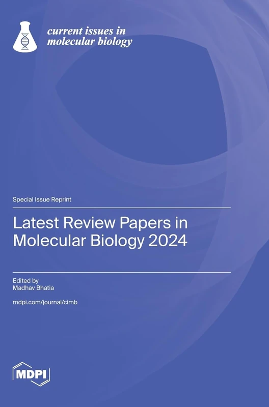 Latest Review Papers in Molecular Biology 2024