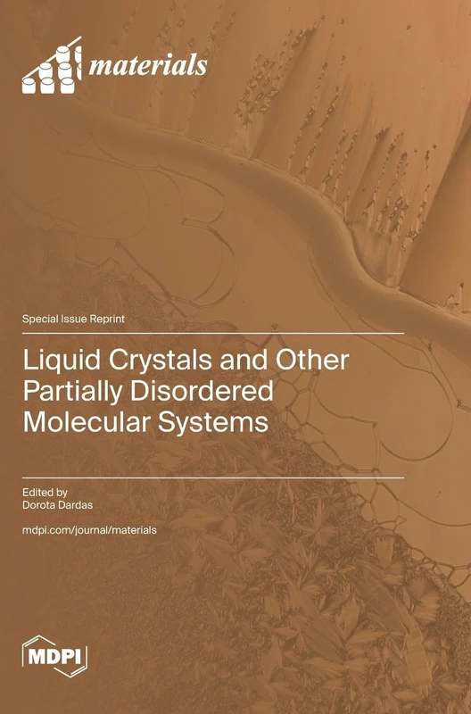 Liquid Crystals and Other Partially Disordered Molecular Systems